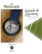 Raúl Maldonado: Leyenda De La Guitarra