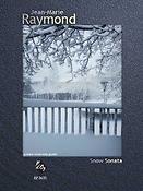 Jean-Marie Raymond: Snow Sonata