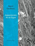 David Gaudreau: Appassionato, Air et Gigue