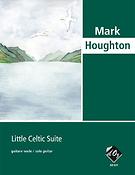 Mark Houghton: Little Celtic Suite