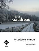 David Gaudreau: Le sentier des murmures