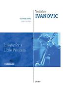 Vojislav Ivanovic: Lullaby for a Little Princess