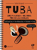 Tuba Eine praktische Anleitung für den Jazzneuling