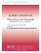 Robert Applebaum: Three Pieces for Chanukah No. 3 Funky Dreidl (SSATTB)