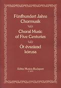 Chormusik aus fünf Jahrhunderten