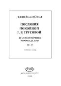 György Kurtág: Messages Of The Late R. V. Troussova Op. 17