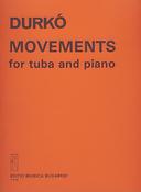 Zsolt Durkó: Movements(For Tuba und Klavier)