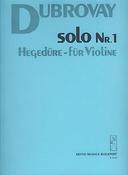 László Dubrovay: Solo Nr. 1 for Violine(for Violine)
