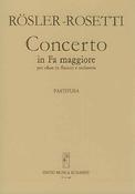 Franz Anton Rösler-Rosetti: Concerto In Fa Maggiore  Per Oboe (O Flauto) E Or