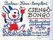Laszlo Balazs Gabor Kosa Oszkar Zempleni: Csengö-bongó(für Schlaginstrumente. Musik für Kinder)