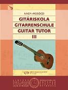 Miklos Mosoczi_Erzsebet Nagy: Gitarrenschule III