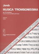 Jereb: Musica trombonissima (per 12 tromboni)