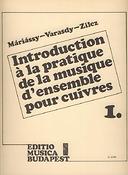 Zilcz: Introduction a la pratique de la musique d'ensemble pour cuivres 1