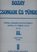 Bozay: Csongor és Tünde. Opera in 3 acts