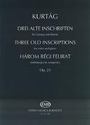 Kurtág: Three Old Inscriptions Op. 25