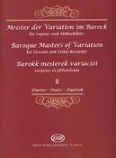 Baroque Masters of Variation for Descant and Treble Recorder 2