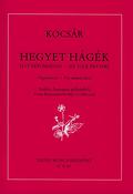 Kocsár: Hegyet hágék - six folk prayers from Zsuzsanna Erdélyi's collection
