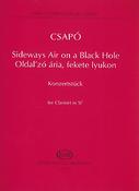 Csapó: Sideways Air on a Black Hole for Clarinet in Sib