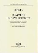 Dinyés: Komment und Zauberflöte for mezzo-soprano, ad lib. flute, violin, violoncello and piano