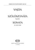 Vajda: Sonata fuer Solo Violin