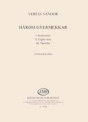 Veress: Három gyermekkar