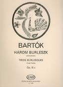 Bartók: Three Burlesques