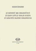 Szervánszky: 25 Easy Little Violin Duets