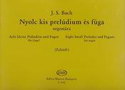 Bach: Eight Small Preludes and Fugues