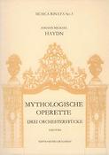 Haydn: Three Pieces for Orchestra from Mythologische Operette