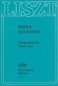 Liszt: Missa solennis (Graner Messe)