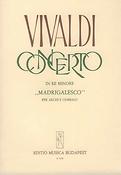 Vivaldi: Concerto in re minore Madrigalesco