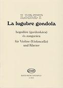 Franz Liszt: La Lugubre Gondola