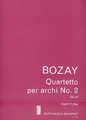 Attila Bozay: Streichquartett Nr. 2 op. 21