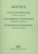 Mátyás Kovács: Ungarische Volkslieder(Fur Flöte und Klavier)