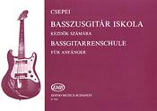 Tibor Csepei: Bassgitarrenschule I For Anfänger(For Anfänger)