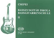 Csepei Tibor: Bassgitarrenschule II For Anfänger