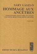 László Sáry: Hommage aux ancetres für 6 Singstimmen, 6 Blechb(für 6 Singstimmen, 6 Blechbläser und G