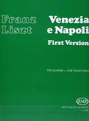 Franz Liszt: Venezia e Napoli - First Version