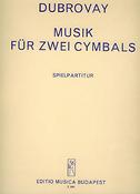 László Dubrovay: Musik (für zwei Cimbaloms)