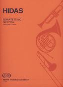 Frigyes Hidas: Quartettino für ZweiTrompeten und zwei Posaunen