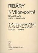 Antal Ribáry: Fünf Villon-Portrait(Liederzyklus)