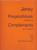 Zoltán Jeney: Complements(für Cimbalom)