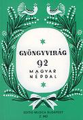 Gyöngyvirág (Maiglöckchen)(92 ungarische Volkslieder)