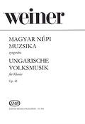 Leó Weiner: Ungarische Volksmusik(30 kleine Klavierstücke fur die Jugend)