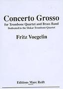 Fritz Voegelin: Concerto Grosso (4 Trombones Solo)