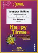 Fritz Tschannen: Trumpet Holiday (3 Trumpets or Cornets Solo)
