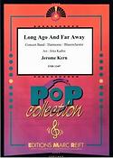 Jerome Kern: Long Ago And Far Away (Harmonie)