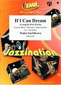 Walter Earl Brown: If I Can Dream (Harmonie)