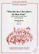 Patrick Bron: Marche des Chevaliers du Bon Pain