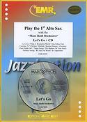 Play The 1st Alto Sax: Let's Go